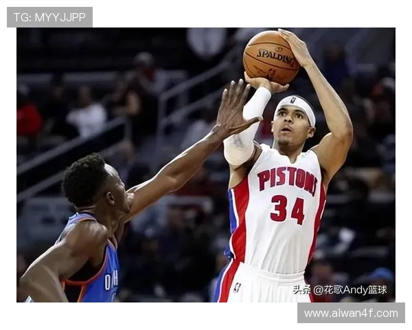 活塞队新赛季阵容调整大揭秘：年轻球员崭露头角 老将引领球队冲击季后赛